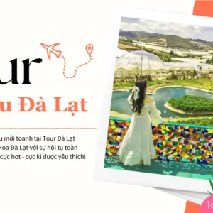 Alternative view of Tour Chu Du Đà Lạt 1 ngày
